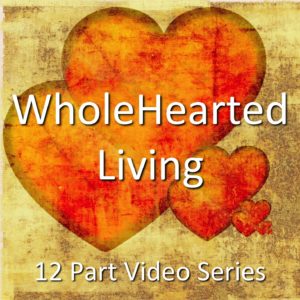 wholehearted-living-series