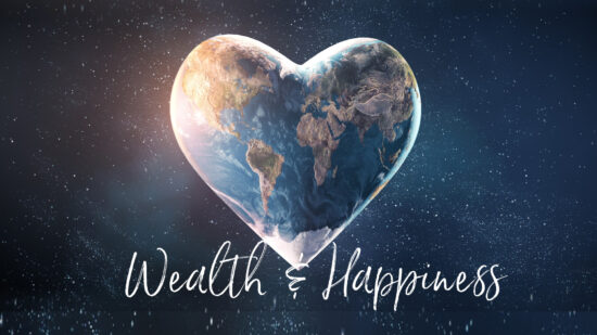 wealth & happiness wealth & happiness